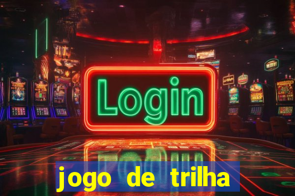 jogo de trilha para imprimir